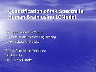 Quantification of MR Spectra in Human Brain using LCModel