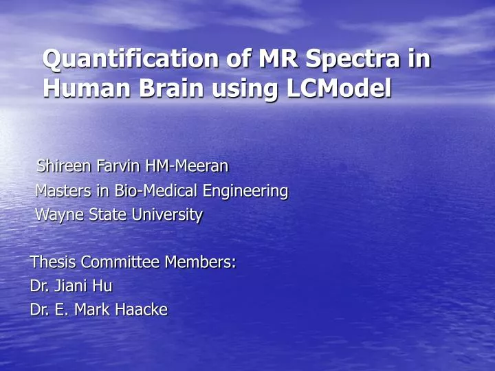 quantification of mr spectra in human brain using lcmodel