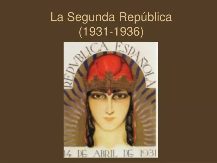 la segunda rep blica 1931 1936