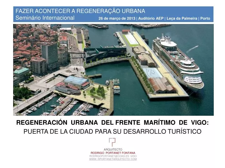 regeneraci n urbana del frente mar timo de vigo puerta de la ciudad para su desarrollo tur stico