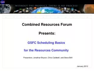 GSFC Scheduling Basics for the Resources Community