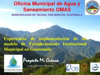 Oficina Municipal de Agua y Saneamiento OMAS MUNICIPALIDAD DE TACANA, SAN MARCOS, GUATEMALA