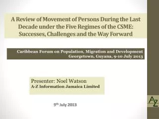 A Review of Movement of Persons During the Last Decade under the Five Regimes of the CSME: Successes , Challenges a
