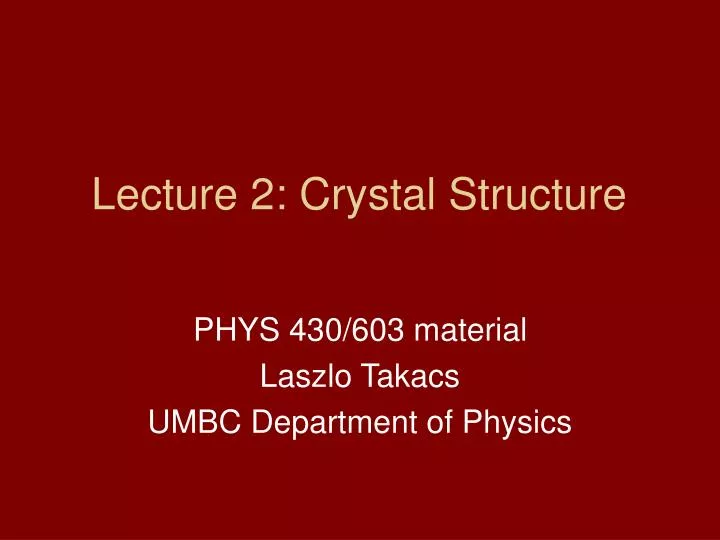 lecture 2 crystal structure