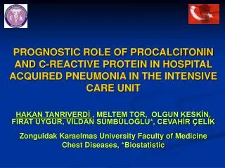 PROGNOSTIC ROLE OF PROCALCITONIN AND C-REACTIVE PROTEIN IN HOSPITAL ACQUIRED PNEUMONIA IN THE INTENSIVE CARE UNIT