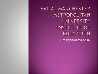EAL at Manchester Metropolitan University Institute of Education