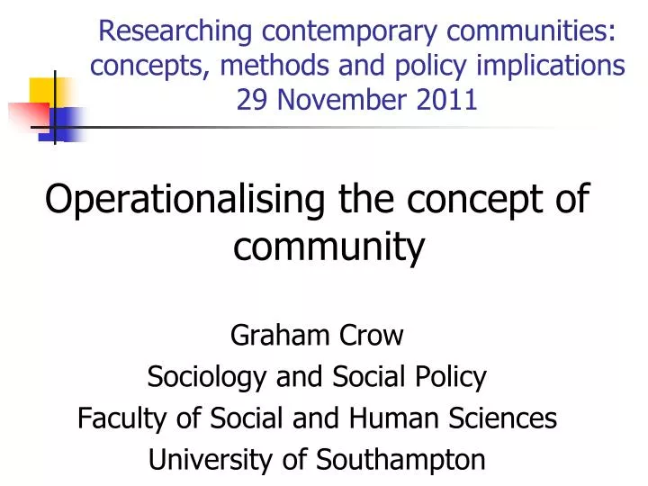 researching contemporary communities concepts methods and policy implications 29 november 2011