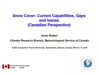 Snow Cover: Current Capabilities, Gaps and Issues (Canadian Perspective)