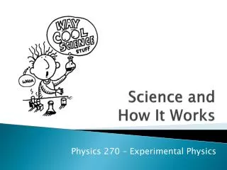 Science and How It Works