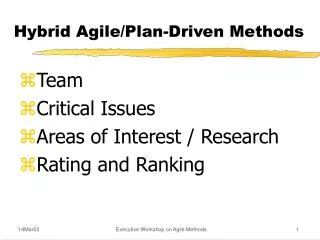 Hybrid Agile/Plan-Driven Methods