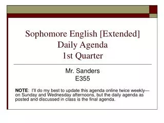 Sophomore English [Extended] Daily Agenda 1st Quarter