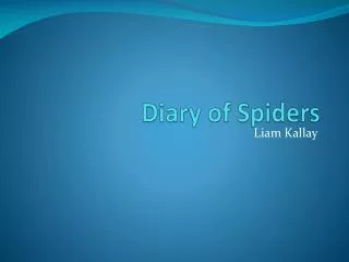 Diary of Spiders