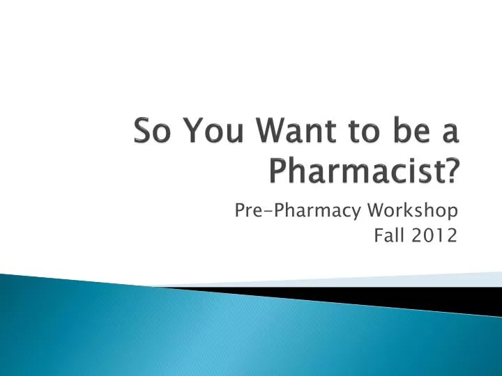 so you want to be a pharmacist