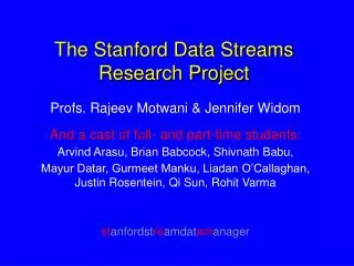 The Stanford Data Streams Research Project