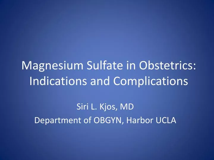 magnesium sulfate in obstetrics indications and complications