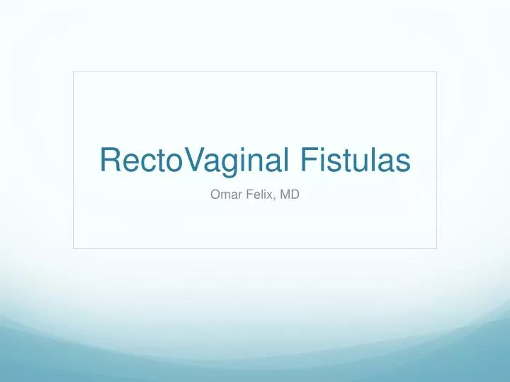 rectovaginal fistulas