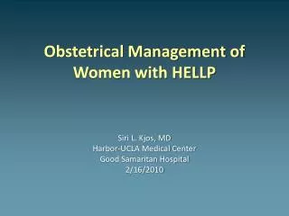Obstetrical Management of Women with HELLP