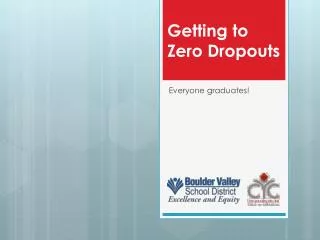 Getting to Zero Dropouts