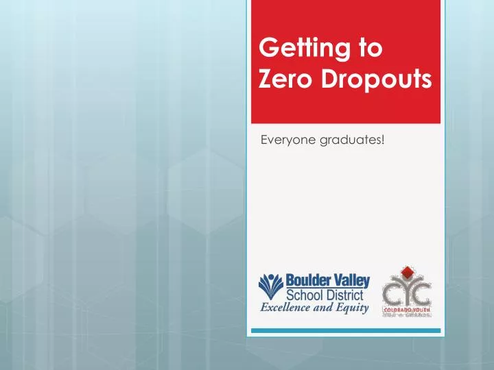 getting to zero dropouts