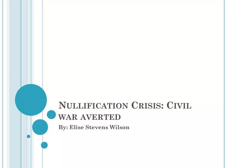 nullification crisis civil war averted