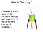 What is Chemistry? - slide 1