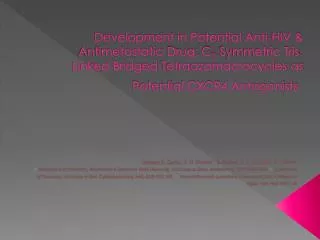 Development in Potential Anti-HIV &amp; Antimetastatic Drug: C 3 -Symmetric Tris -Linked Bridged Tetraazamacrocycles