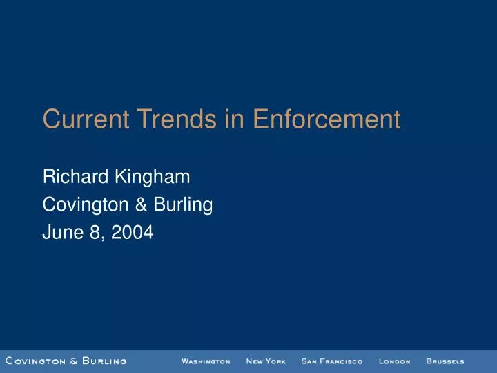 current trends in enforcement