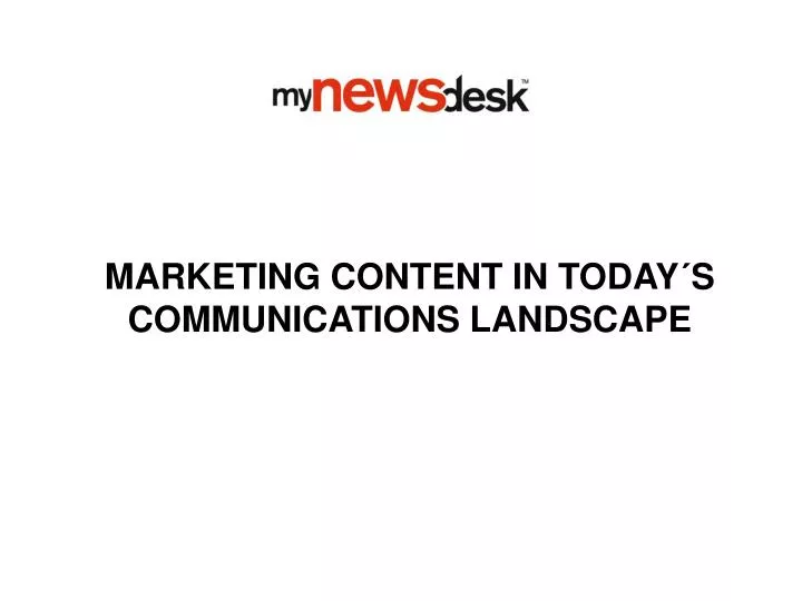marketing content in today s communications landscape