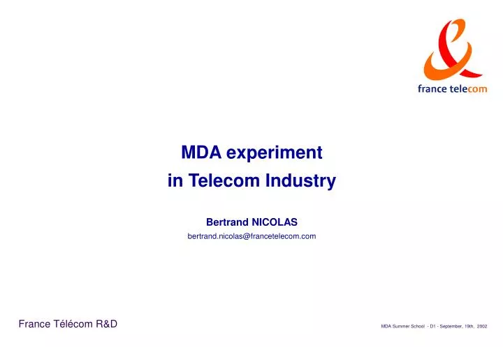 mda experiment in telecom industry bertrand nicolas bertrand nicolas@francetelecom com