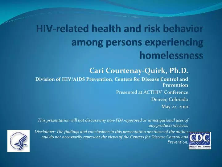 hiv related health and risk behavior among persons experiencing homelessness