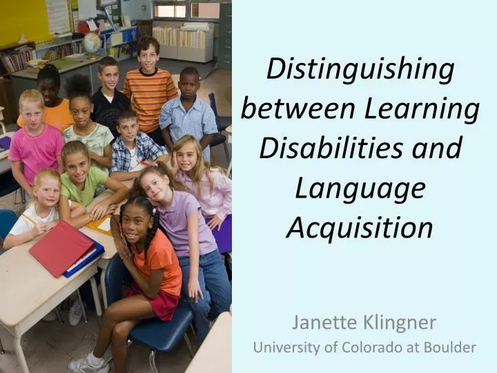 distinguishing between learning disabilities and language acquisition