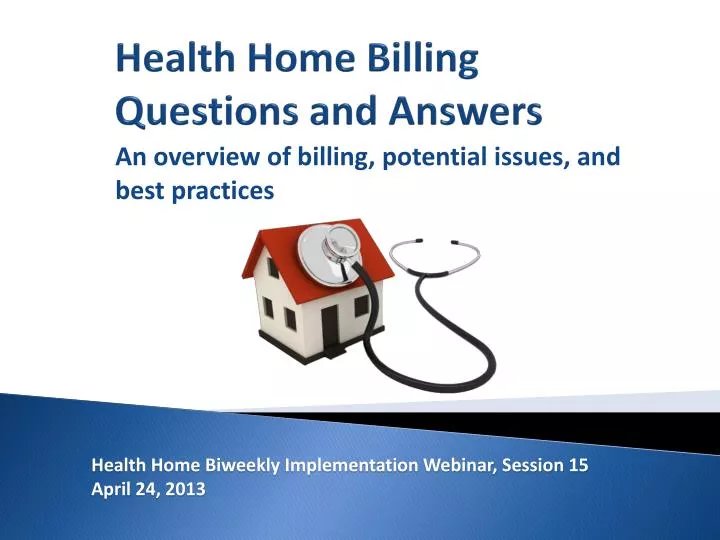 health home billing questions and answers