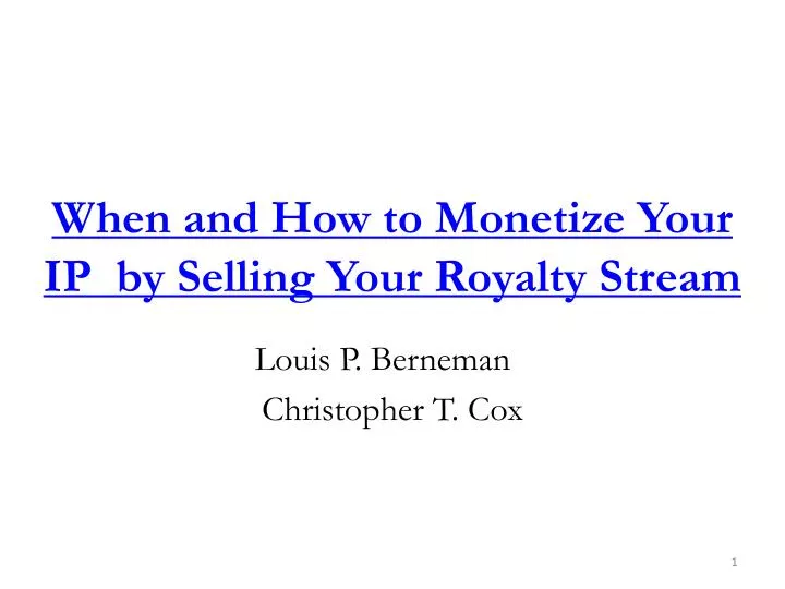 when and how to monetize your ip by selling your royalty stream