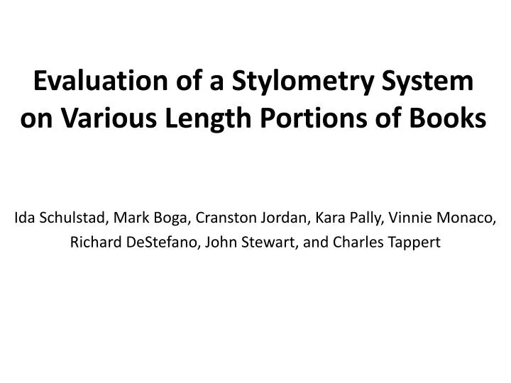 evaluation of a stylometry system on various length portions of books