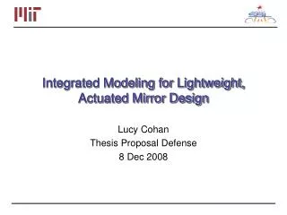 Integrated Modeling for Lightweight, Actuated Mirror Design