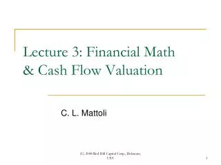 Lecture 3: Financial Math &amp; Cash Flow Valuation