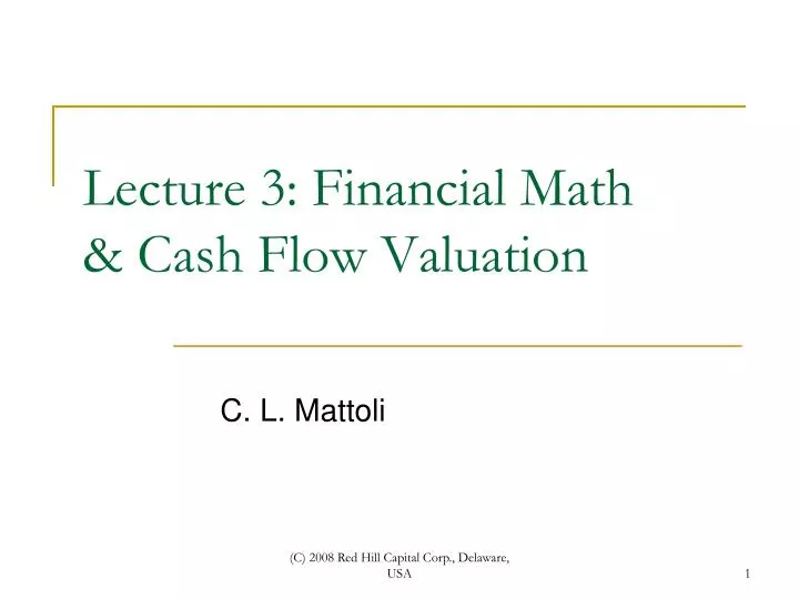 lecture 3 financial math cash flow valuation