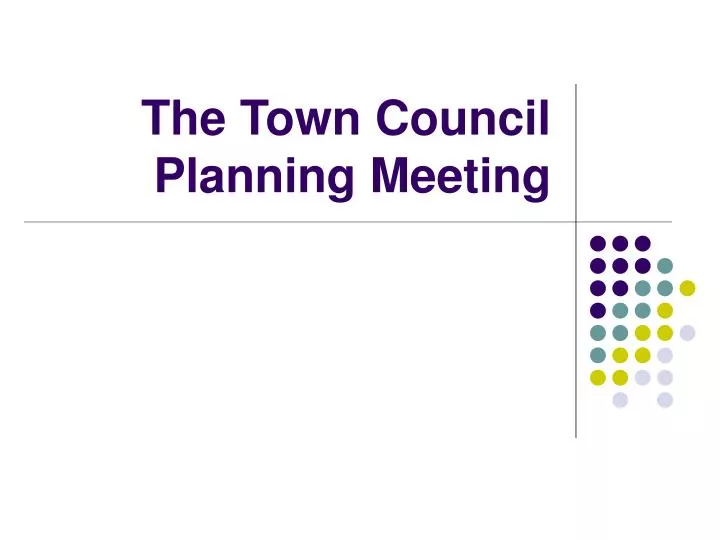 the town council planning meeting