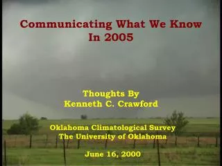 Communicating What We Know In 2005
