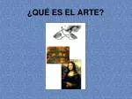 ¿QUÉ ES EL ARTE? - slide 1