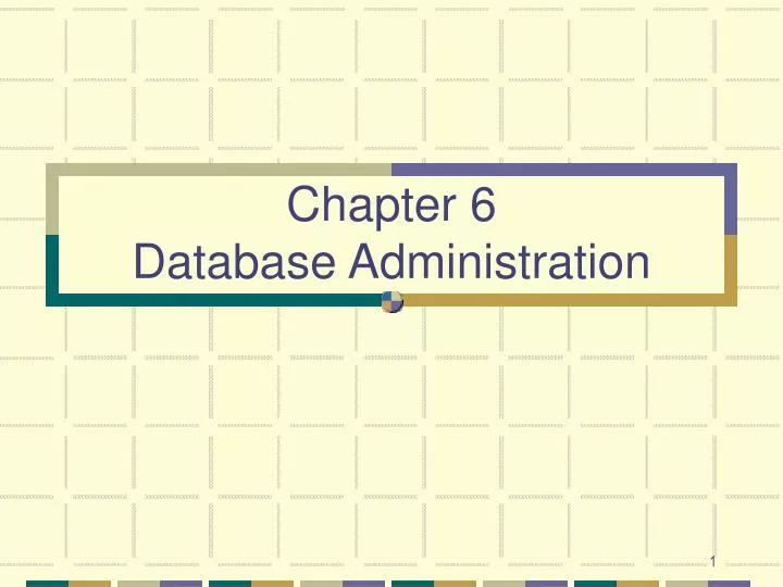 chapter 6 database administration