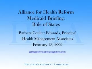 Alliance for Health Reform Medicaid Briefing: Role of States