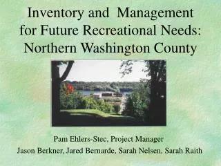 Inventory and Management for Future Recreational Needs: Northern Washington County