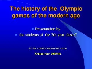 The history of the Olympic games of the modern age