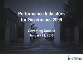 Performance Indicators for Governance 2009 Governing Council January 21, 2010