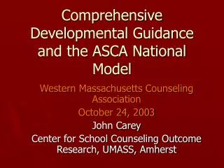 Comprehensive Developmental Guidance and the ASCA National Model