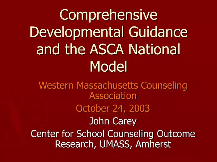 comprehensive developmental guidance and the asca national model