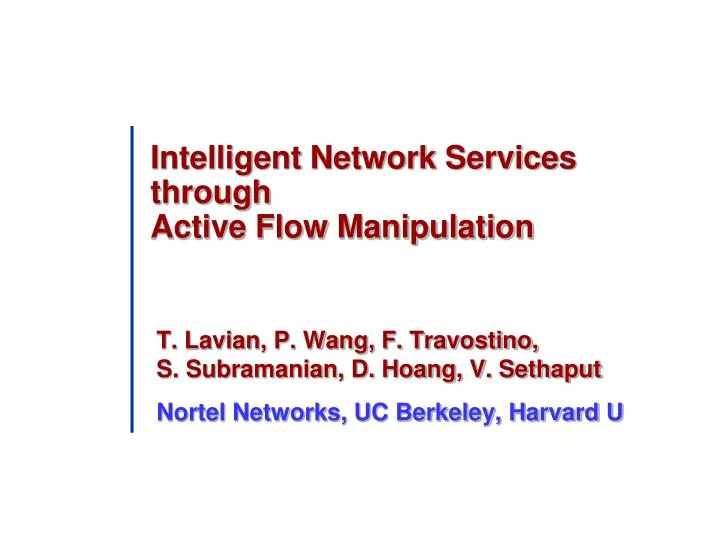 intelligent network services through active flow manipulation