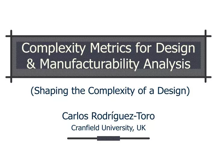 complexity metrics for design manufacturability analysis
