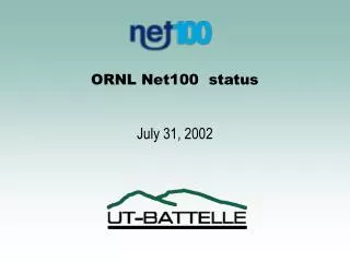 ORNL Net100 status
